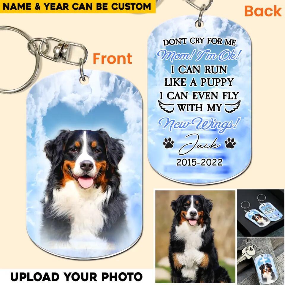 Upload Photo Don't Cry For Me Mom I'm Ok Personalized Keychain