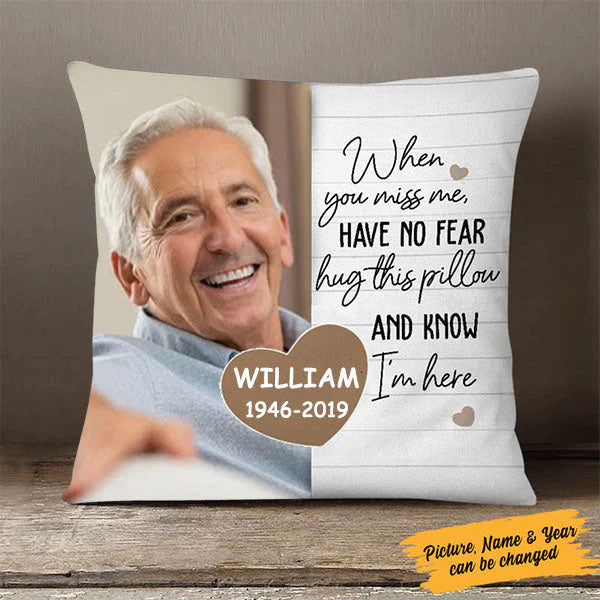 Personalized Memorial Pillowcase, When You Miss Me, Custom Memorial Gift